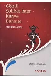 Gönül Sohbet İster Kahve Bahane