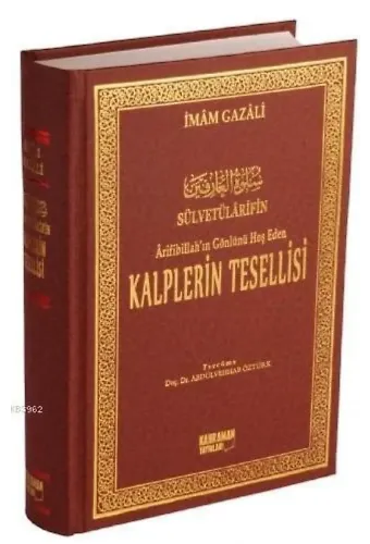 Kalplerin Tesellisi (2. Hamur); Sülvetülarifin/Arifibillah'ın Gönlünü Hoş Eden