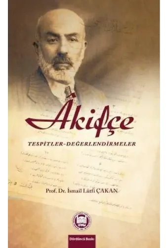 Âkifçe; Tespitler - Değerlendirmeler