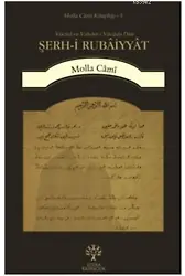Şerh-i Rubâiyyât; Vücûd ve Vahdet-i Vücûda Dâir Rubailerin Şerhi