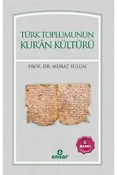 Türk Toplumunun Kur'ân Kültürü