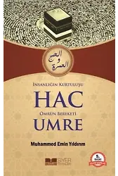İnsanlığın Kurtuluşu Hac Ömrün Bereketi Umre