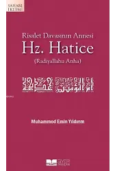 Risalet Davasının Annesi Hz. Hatice
