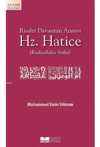 Risalet Davasının Annesi Hz. Hatice