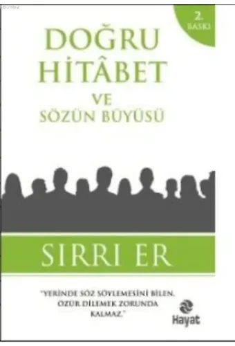 Doğru Hitabet Ve Sözün Büyüsü