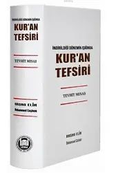 İndirildiği Dönemin Işığında Kur'an Tefsiri (Tevhit Mesajı)