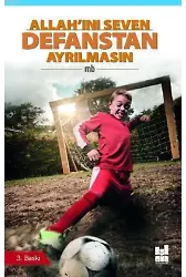 Allah'ını Seven Defanstan Ayrılmasın