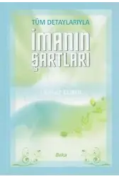 Tüm Detaylarıyla İmanın Şartları