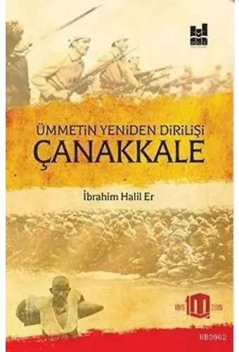 Ümmetin Yeniden Dirilişi Çanakkale