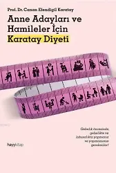 Anne Adayları ve Hamileler İçin Karatay Diyeti