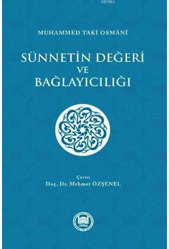 Sünnetin Değeri ve Bağlayıcılığı