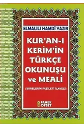 Kur'an-ı Kerim'in Türkçe Okunuşu ve Meali (Ciltli-Rahle Boy-Şamua-Kuran-203); Surelerin Fazileti İlaveli
