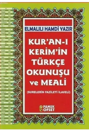Kur'an-ı Kerim'in Türkçe Okunuşu ve Meali (Ciltli-Rahle Boy-Şamua-Kuran-203); Surelerin Fazileti İlaveli