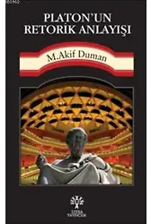 Platon'un Retorik Anlayışı