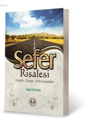 Sefer Risalesi; Adaplar - Dualar - Fıkhi Meseleler