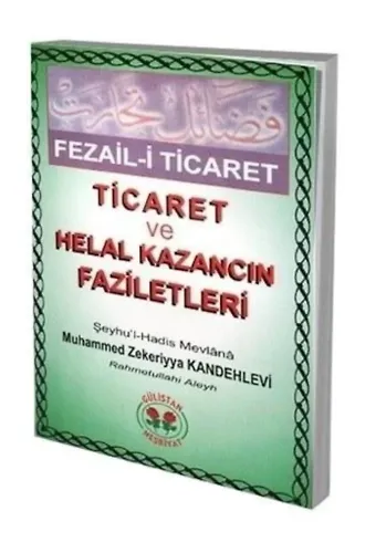 Fezail-i Ticaret; Ticaret ve Helal Kazancın Faziletleri
