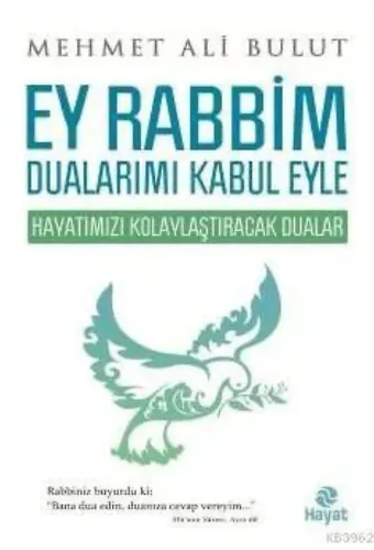 Ey Rabbim Dualarımı Kabul Eyle