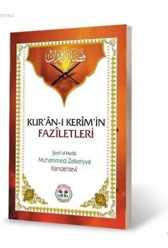 Kuran-ı Kerim'in Faziletleri; Fezail'i Kur'ân