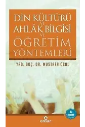 Din Kültürü Ahlak Bilgisi ve Öğretim Yöntemleri