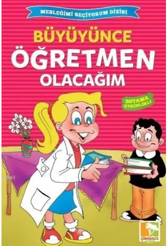 Büyüyünce Öğretmen Olacağım