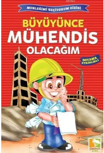 Büyüyünce Mühendis Olacağım