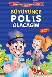 Büyüynce Polis Olacağım