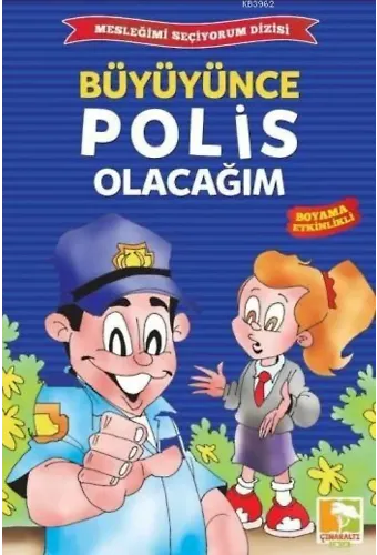Büyüynce Polis Olacağım