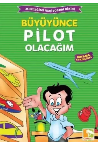 Büyüyünce Pilot Olacağım