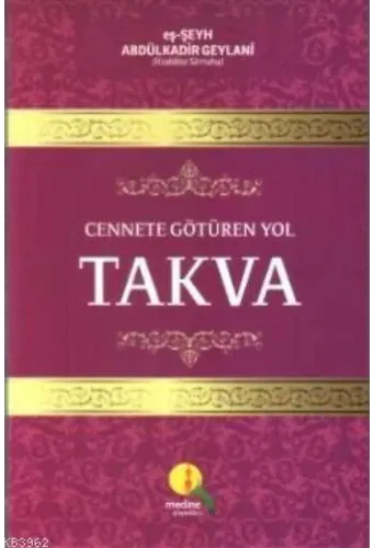 Cennete Götüren Yol Takva