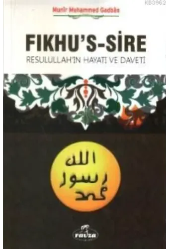 Fıkhu's Sire (2 Kitap); Rasullah'ın Hayatı ve Daveti