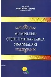 Mü'minlerin Çeşitli İmtihanlarla Sınanmaları