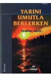 Yarını Umutla Beklerken