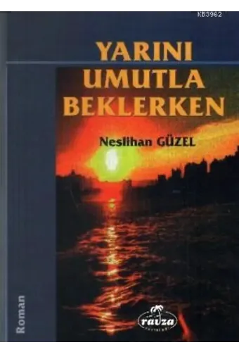 Yarını Umutla Beklerken