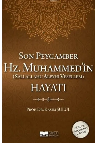 Son Peygamber Hz.Muhammed'in Hayatı (Ciltli)