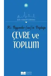 Hz.Peygamber'in (sas) Doğduğu Çevre Ve Toplum