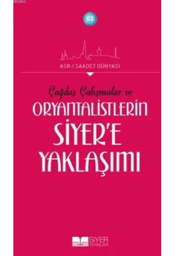 Oryantalistlerin Siyer'e Yaklaşımı