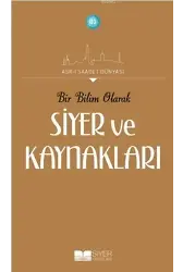 Bir Bilim Olarak Siyer Ve Kaynakları