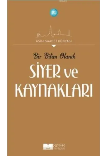Bir Bilim Olarak Siyer Ve Kaynakları