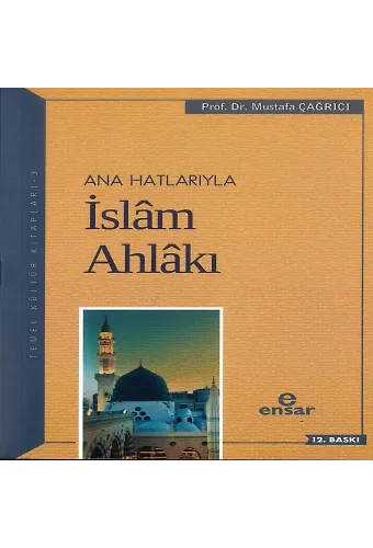 Anahatlarıyla İslam Ahlakı
