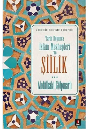 Tarih Boyunca İslâm Mezhepleri ve Şîîlik