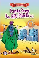 Doğruluk Örneği Hz. Ebu Bekir (ra); Dört Halife