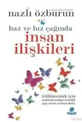 Haz Ve Hız Çağında İnsan İlişkileri