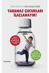 Yaramaz Çocukları İlaçlamayın