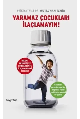 Yaramaz Çocukları İlaçlamayın