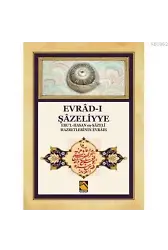 Evrâd-ı Şâzeliyye; Ebu'l-Hasan eş-Şâzeli Hazretlerinin Evrâd-ı