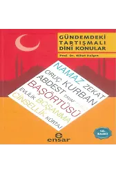 Gündemdeki Tartışmalı Dini Konular