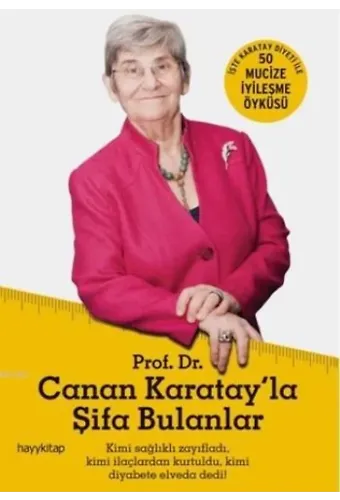 Canan Karatay'la Şifa Bulanlar; 50 Mucize İyileşme Öyküsü