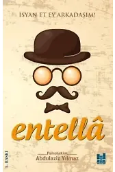 Entella - İsyan Et Ey Arkadaşım!