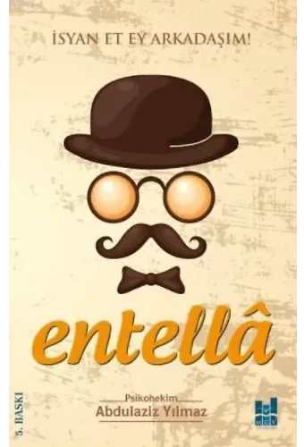 Entella - İsyan Et Ey Arkadaşım!
