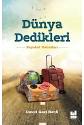 Dünya Dedikleri; Seyahat Hatıraları